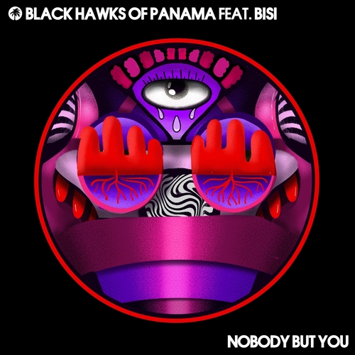 Black Hawks Of Panama & Bisi (UK) - Nobody But You [HOTC200]